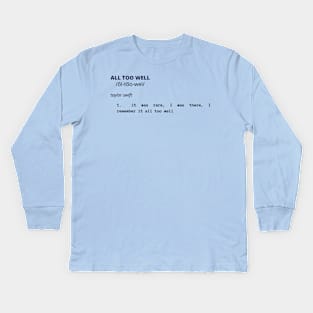 all too well Kids Long Sleeve T-Shirt